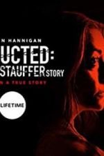 Watch Abducted: The Mary Stauffer Story 1channel