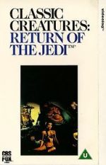 Watch Classic Creatures: Return of the Jedi 1channel