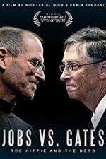 Watch Jobs vs Gates The Hippie and the Nerd 1channel