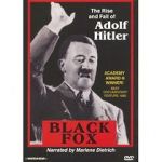 Watch Black Fox: The True Story of Adolf Hitler 1channel