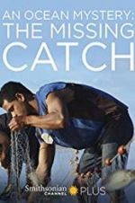 Watch An Ocean Mystery: The Missing Catch 1channel