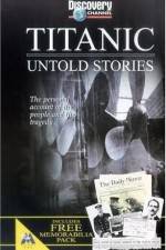 Watch Titanic Untold Stories 1channel