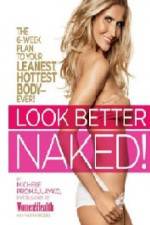 Watch Look Better Naked 1channel