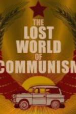 Watch The lost world of communism 1channel