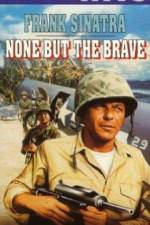 Watch None But the Brave 1channel