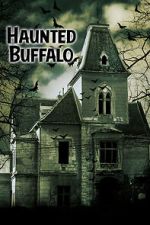 Watch Haunted Buffalo 1channel