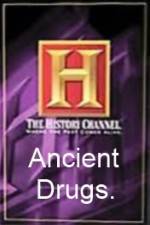 Watch History Channel Ancient Drugs 1channel