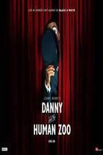 Watch Danny and the Human Zoo 1channel