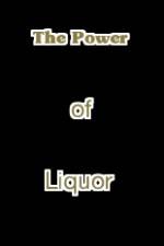 Watch The Power of Liquor 1channel