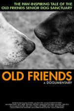 Watch Old Friends, A Dogumentary 1channel