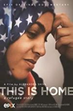 Watch This Is Home: A Refugee Story 1channel