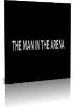 Watch The Man in the Arena 1channel
