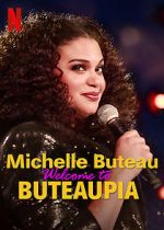Watch Michelle Buteau: Welcome to Buteaupia 1channel