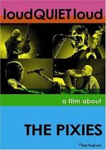 Watch loudQUIETloud: A Film About the Pixies 1channel