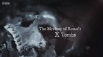 Watch The Mystery of Rome\'s X Tomb 1channel