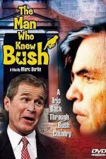 Watch The Man Who Knew Bush 1channel