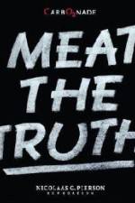 Watch Meat the Truth 1channel