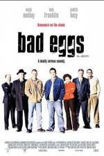 Watch Bad Eggs 1channel