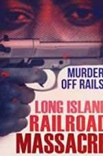 Watch The Long Island Railroad Massacre: 20 Years Later 1channel