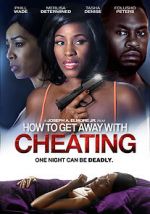 Watch How to Get Away with Cheating 1channel