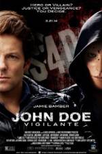 Watch John Doe: Vigilante 1channel