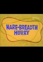 Hare-Breadth Hurry 1channel