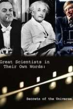 Watch Secrets of the Universe Great Scientists in Their Own Words 1channel