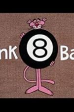 Watch Pink 8 Ball 1channel