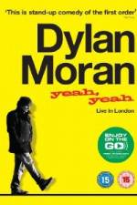 Watch Dylan Moran Yeah Yeah 1channel