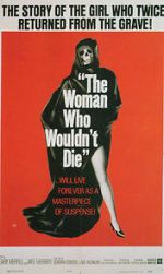Watch The Woman Who Wouldn\'t Die 1channel
