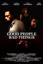 Watch Good People, Bad Things 1channel