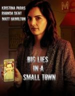 Watch Big Lies in a Small Town 1channel