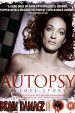 Watch Autopsy A Love Story 1channel