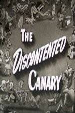 Watch The Discontented Canary 1channel