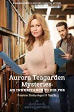 Watch Aurora Teagarden Mysteries: An Inheritance to Die For 1channel