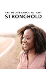 Watch The Deliverance of Amy Stronghold 1channel