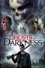 Watch Ghosts of Darkness 1channel