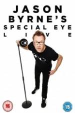 Watch Jason Byrne's Special Eye Live 1channel