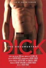 Watch Dick: The Documentary 1channel