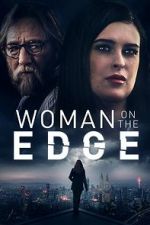 Watch Woman on the Edge 1channel