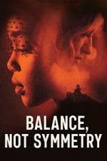 Watch Balance, Not Symmetry 1channel
