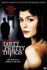 Watch Dirty Pretty Things 1channel