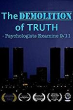 Watch The Demolition of Truth-Psychologists Examine 9/11 1channel