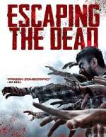 Watch Escaping the Dead 1channel