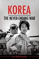 Watch Korea: The Never-Ending War 1channel