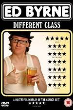Watch Ed Byrne Different Class 1channel