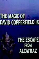 Watch The Magic of David Copperfield IX Escape from Alcatraz 1channel