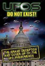 Watch UFO\'s Do Not Exist! The Grand Deception and Cover-Up of the UFO Phenomenon 1channel