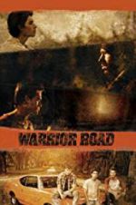 Watch Warrior Road 1channel