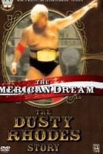 Watch The American Dream The Dusty Rhodes Story 1channel